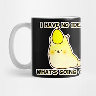 Pearblance - I Have No Idea What's Going On Mug